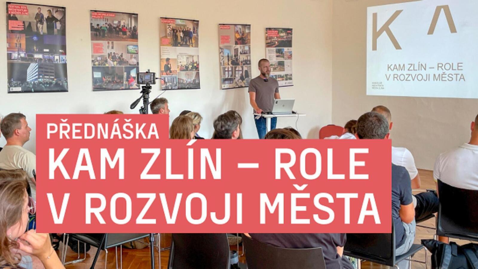 KAM Zlín – Role v rozvoji města